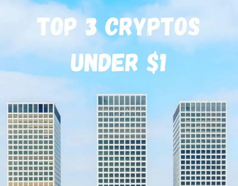 3 Cryptos Below $1 That May Rally During the Next Bull Run