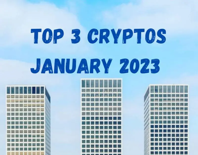 Top 3 Cryptos for January 2023