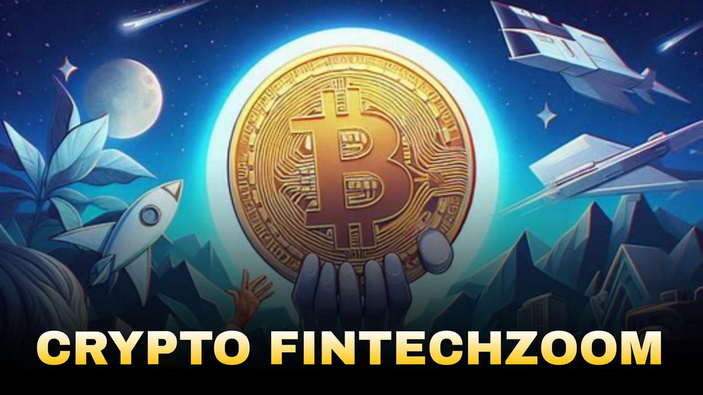 Unveiling the Crypto FintechZoom Revolution